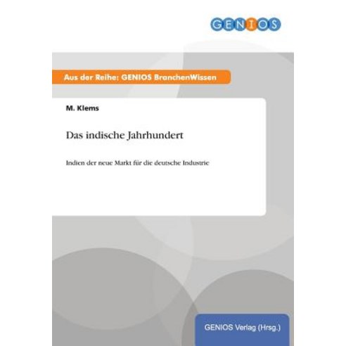 Das Indische Jahrhundert Paperback, Gbi-Genios Verlag