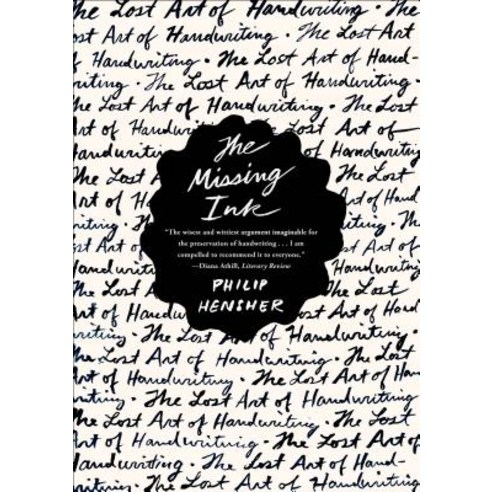 The Missing Ink: The Lost Art of Handwriting Paperback, Faber & Faber