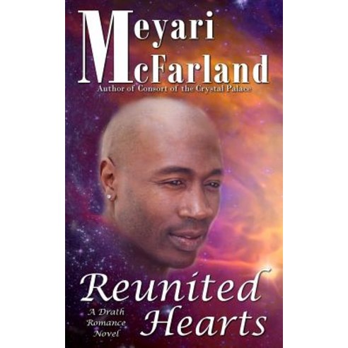 Reunited Hearts: A Drath Romance Novel Paperback, Mary M Raichle