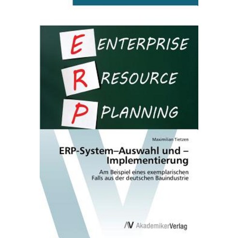 Erp-System-Auswahl Und -Implementierung Paperback, AV Akademikerverlag