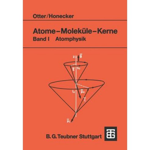 Atome - Molekule - Kerne: Band I Atomphysik Paperback, Vieweg+teubner Verlag