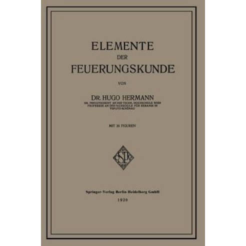 Elemente Der Feuerungskunde Paperback, Springer