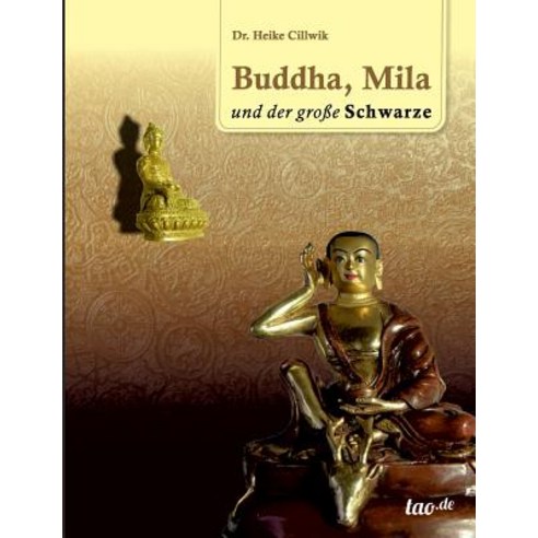 Buddha Mila Und Der Grosse Schwarze Paperback, Tao.de in J. Kamphausen