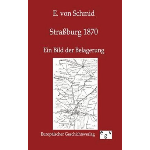 Straburg 1870 Paperback, Salzwasser-Verlag Gmbh