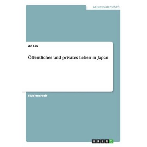 Offentliches Und Privates Leben in Japan Paperback, Grin Verlag Gmbh