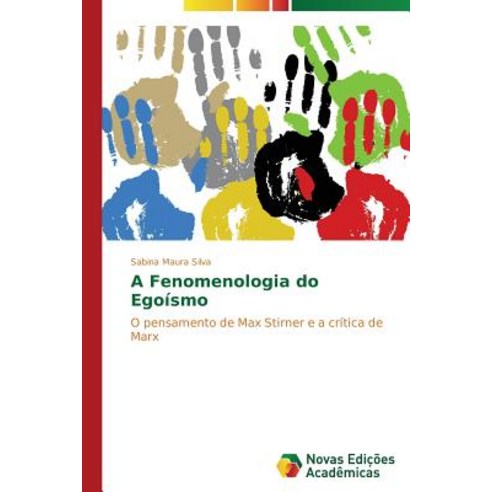 A Fenomenologia Do Egoismo Paperback, Novas Edicoes Academicas
