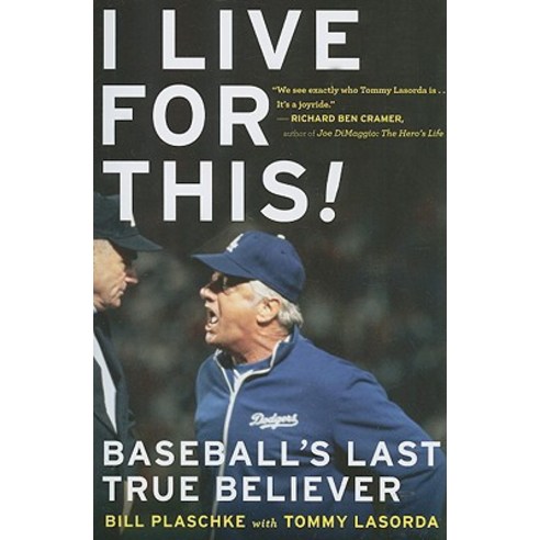 I Live for This: Baseball''s Last True Believer Paperback, Mariner Books