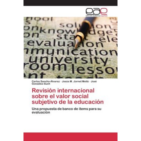 Revision Internacional Sobre El Valor Social Subjetivo de La Educacion Paperback, Editorial Academica Espanola
