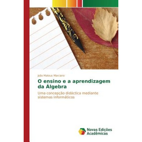 O Ensino E a Aprendizagem Da Algebra Paperback, Novas Edicoes Academicas