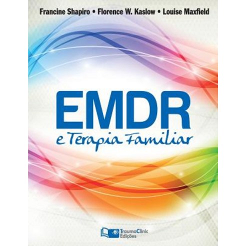 Emdr E Terapia Familiar Paperback, Traumaclinic Edicoes