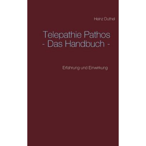 Telepathie Pathos - Das Handbuch Paperback, Books on Demand