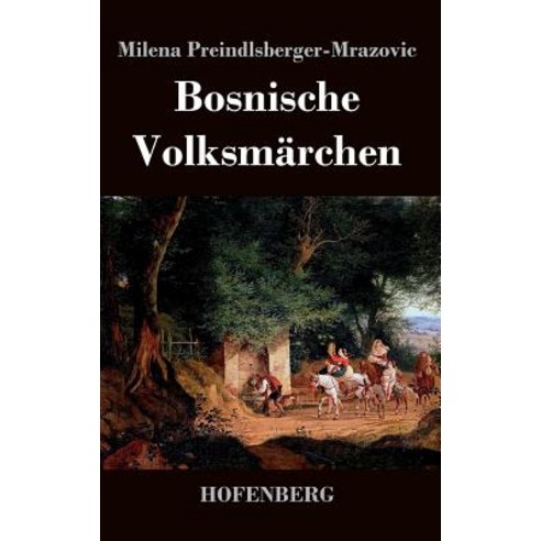Bosnische Volksmarchen Hardcover, Hofenberg