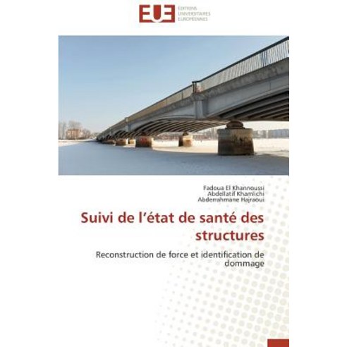 Suivi de L Etat de Sante Des Structures Paperback, Univ Europeenne