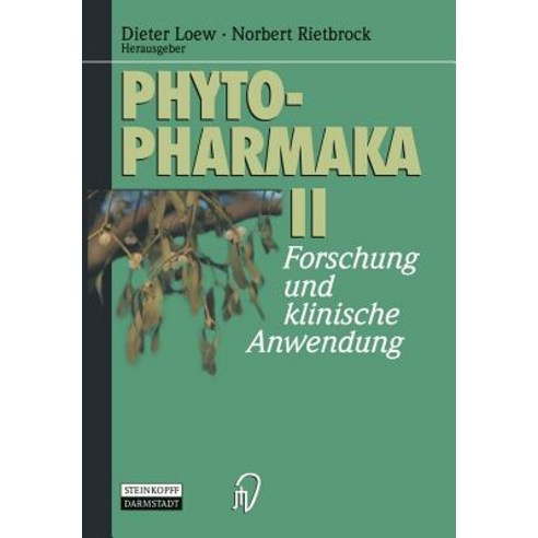 Phytopharmaka II: Forschung Und Klinische Anwendung Paperback, Steinkopff