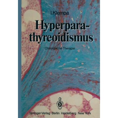 Hyperparathyreoidismus: Chirurgische Therapie Paperback, Springer