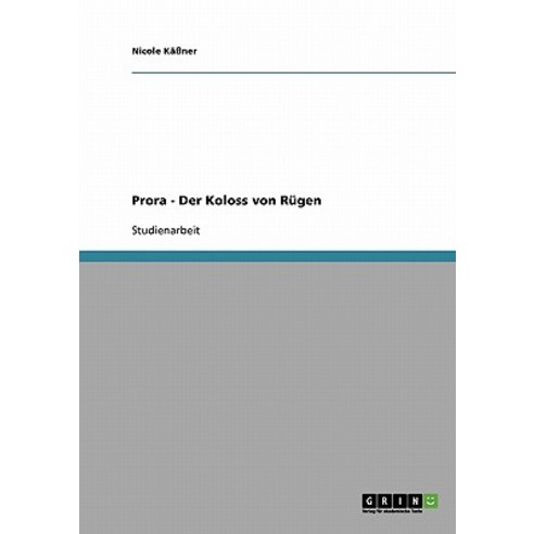 Prora - Der Koloss Von Rugen Paperback, Grin Publishing