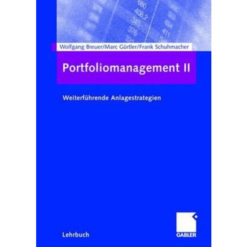 Portfoliomanagement II: Weiterfuhrende Anlagestrategien Paperback, Gabler Verlag