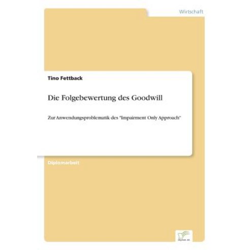 Die Folgebewertung Des Goodwill Paperback, Diplom.de