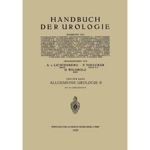 Allgemeine Urologie: Zweiter Teil: Allgemeine Urologische Diagnostik Technik Und Therapie Paperback, Springer