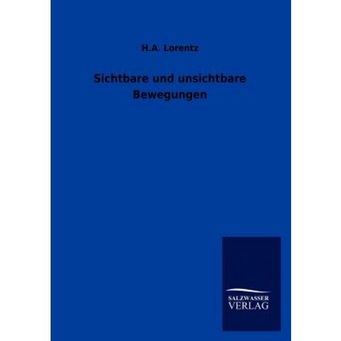 Sichtbare Und Unsichtbare Bewegungen Paperback, Salzwasser-Verlag Gmbh