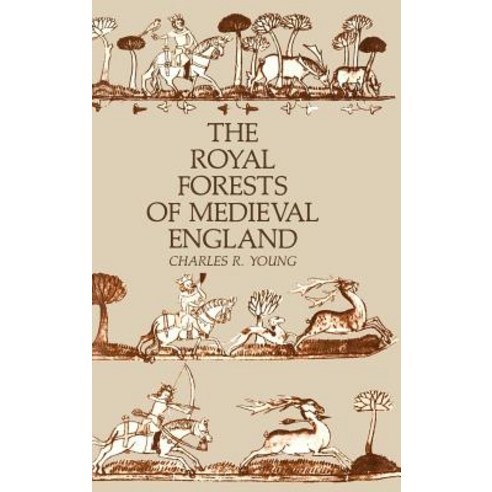 The Royal Forests of Medieval England Hardcover, University of Pennsylvania Press