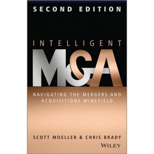 Intelligent M & A: Navigating the Mergers and Acquisitions Minefield Hardcover, Wiley
