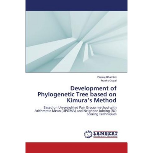 Development of Phylogenetic Tree Based on Kimura''s Method Paperback, LAP Lambert Academic Publishing