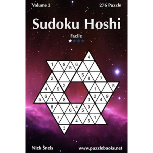Sudoku Hoshi - Facile - Volume 2 - 276 Puzzle Paperback, Createspace Independent Publishing Platform