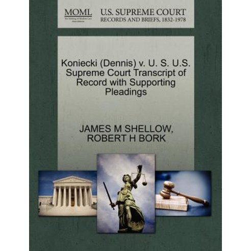 Koniecki (Dennis) V. U. S. U.S. Supreme Court Transcript of Record with Supporting Pleadings Paperback, Gale Ecco, U.S. Supreme Court Records