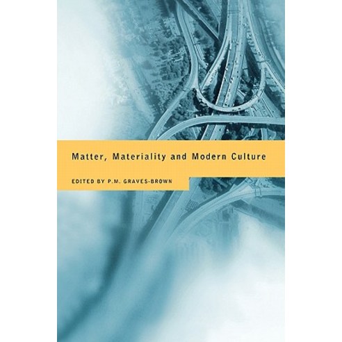 Matter Materiality and Modern Culture Paperback, Routledge