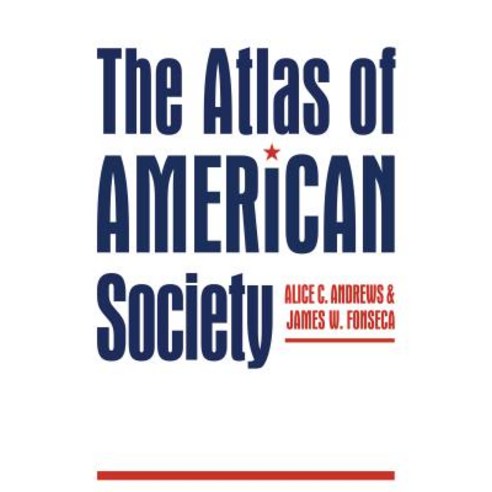 The Atlas of American Society Paperback, New York University Press