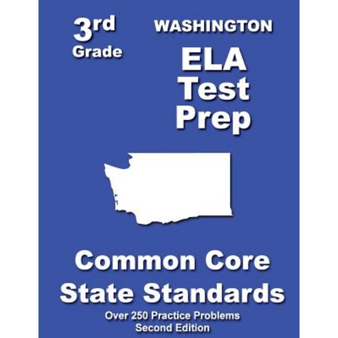 Washington 3rd Grade Ela Test Prep: Common Core Learning Standards Paperback, Createspace