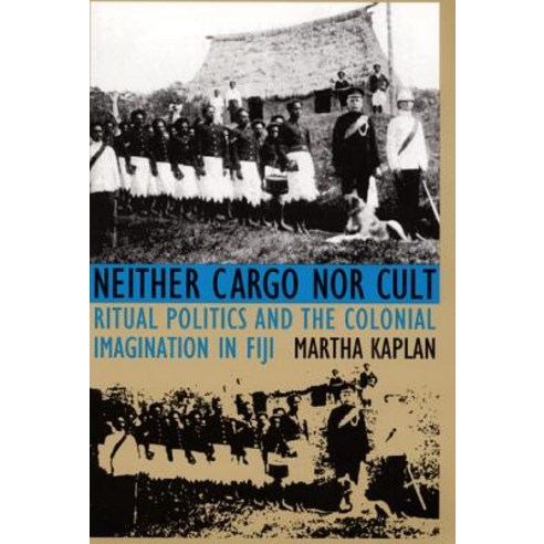 Neither Cargo Nor Cult - P Paperback, Duke University Press