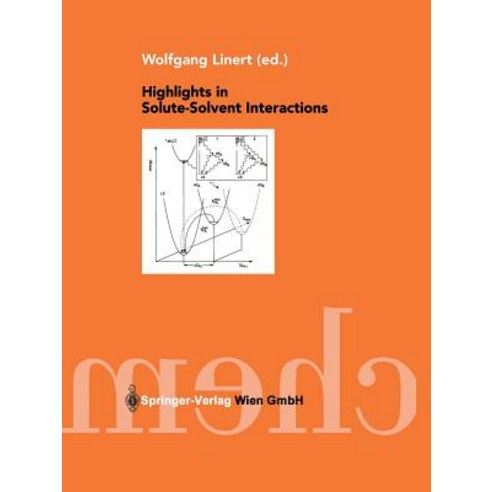 Highlights in Solute-Solvent Interactions Paperback, Springer