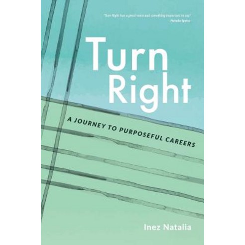 Turn Right: A Journey to Purposeful Careers Paperback, Rafikatama