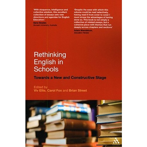 Rethinking English in Schools: Towards a New and Constructive Stage Paperback, Continuum