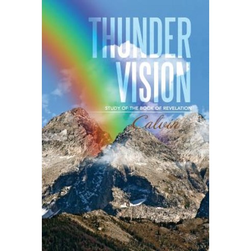 Thunder Vision: Study of the Book of Revelation Paperback, Xlibris