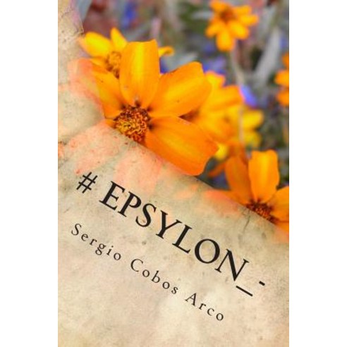 Epsylon Paperback, Createspace Independent Publishing Platform