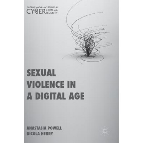 Sexual Violence in a Digital Age Hardcover, Palgrave MacMillan