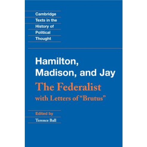 The Federalist: With Letters of Brutus Hardcover, Cambridge University Press