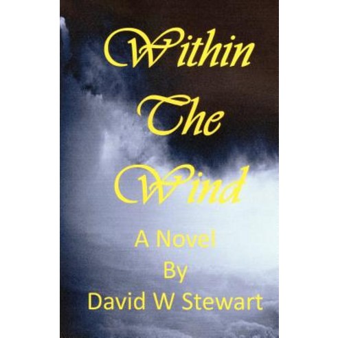 Within the Wind: Seeking Spiritual Deliverance Paperback, Coreopsis Publications, LLC