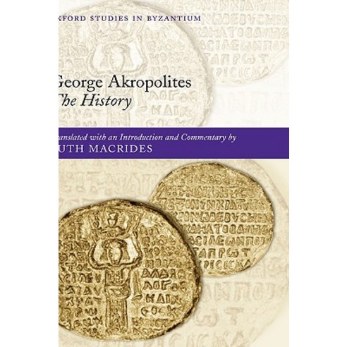 George Akropolites: The History Hardcover, OUP Oxford