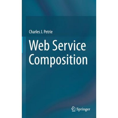 Web Service Composition Hardcover, Springer