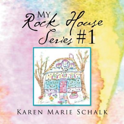 My Rock House Series #1 Paperback, Xlibris