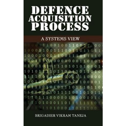 Defence Acqusition Process: A Systems View Hardcover, K W Publishers Pvt Ltd