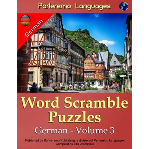 Parleremo Languages Word Scramble Puzzles German - Volume 3 Paperback, Createspace Independent Publishing Platform