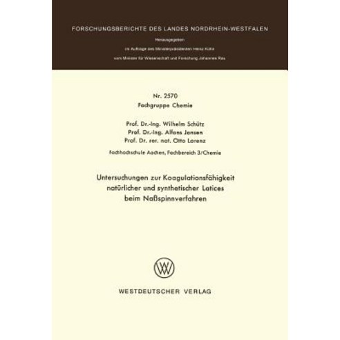 Untersuchungen Zur Koagulationsfahigkeit Naturlicher Und Synthetischer Latices Beim Naspinnverfahren Paperback, Vs Verlag Fur Sozialwissenschaften