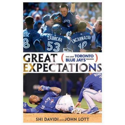 Great Expectations: The Lost Toronto Blue Jays Season Paperback, ECW Press