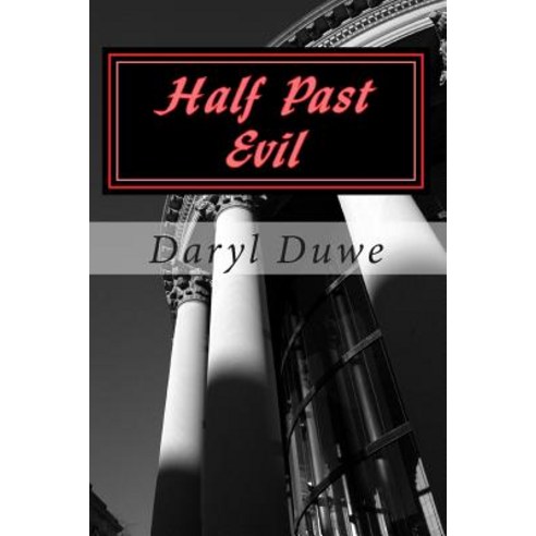 Half Past Evil Paperback, Callaway Holdings, LLC