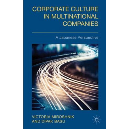 Corporate Culture in Multinational Companies: A Japanese Perspective Hardcover, Palgrave MacMillan